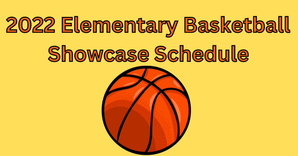 2022 Elementary Basketball Showcase Schedule